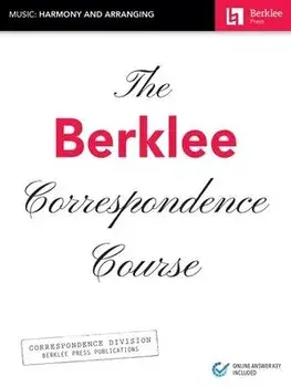 The Berklee Correspondence Course - Music: Harmony and Arranging: Music: Harmony and Arranging, Paperback/***