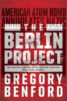 The Berlin Project, Paperback/Gregory Benford