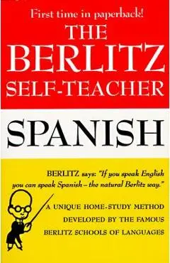 The Berlitz Self-Teacher: Spanish - Berlitz