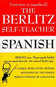 The Berlitz Self-Teacher: Spanish, Paperback/Berlitz Publishing Company