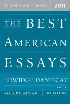 The Best American Essays 2011, Paperback/Edwidge Danticat