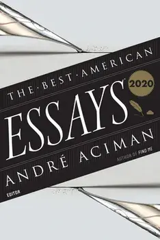 The Best American Essays 2020, Paperback/André Aciman