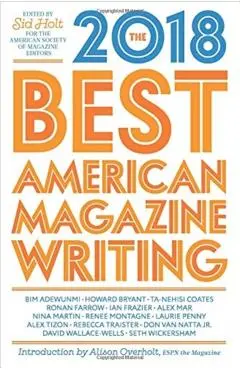 The Best American Magazine Writing 2018 - The American Society Of Magazine