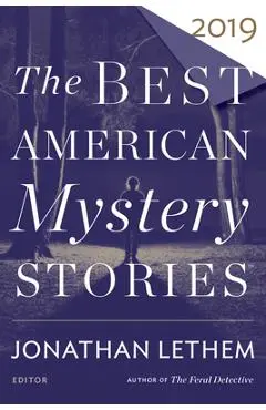 The Best American Mystery Stories 2019 - Jonathan Lethem