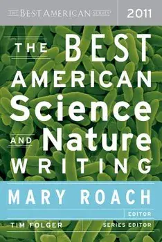 The Best American Science and Nature Writing, Paperback/Mary Roach