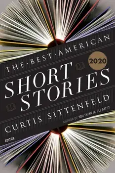 The Best American Short Stories 2020, Paperback/Curtis Sittenfeld