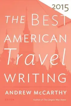 The Best American Travel Writing, Paperback/Andrew McCarthy
