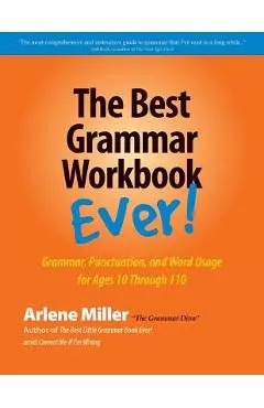 The Best Grammar Workbook Ever! - Arlene Miller