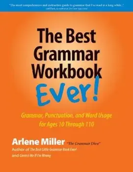The Best Grammar Workbook Ever!, Paperback/Arlene Miller
