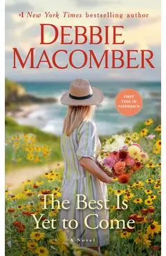 The Best Is Yet to Come - Debbie Macomber