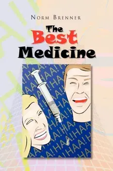 The Best Medicine, Hardback/Norm Brenner