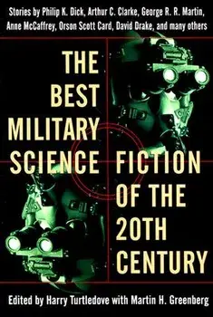 The Best Military Science Fiction of the 20th Century: Stories/Harry Turtledove