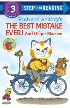 The Best Mistake Ever!: And Other Stories - Richard Scarry