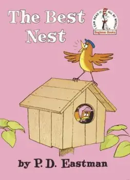 The Best Nest, Hardcover/P. D. Eastman