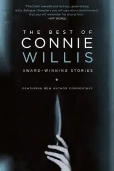 The Best of Connie Willis: Award-Winning Stories, Paperback/Connie Willis