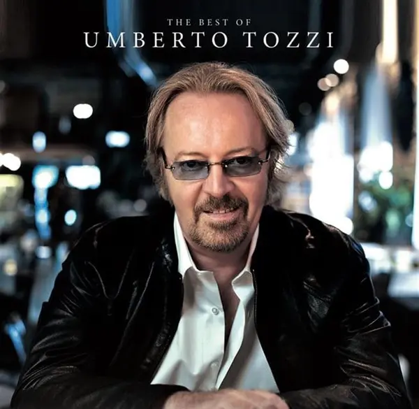 The Best of Umberto Tozzi | Umberto Tozzi