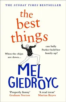 The Best Things. The joyous Sunday Times bestseller to hug your heart, Paperback/Mel Giedroyc