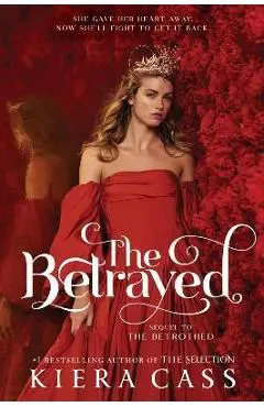 The Betrayed - Kiera Cass
