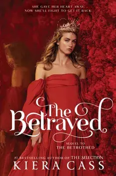 The Betrayed, Paperback/Kiera Cass