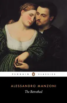 The Betrothed: I Promessi Sposi, Paperback/Alessandro Manzoni