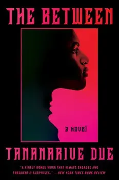 The Between, Paperback/Tananarive Due