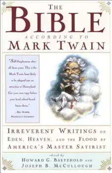 The Bible According to Mark Twain, Paperback/Joseph B. McCullough