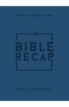 The Bible Recap: A One-Year Guide to Reading and Understanding the Entire Bible, Personal Size Imitation Leather - Tara-leigh Cobble