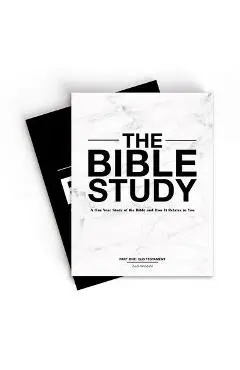 The Bible Study: A One-Year Study of the Bible and How It Relates to You - Zach Windahl