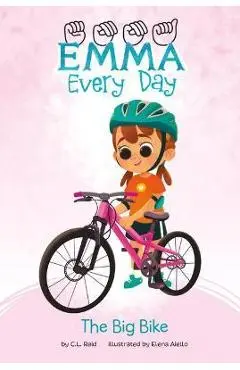 The Big Bike - C. L. Reid