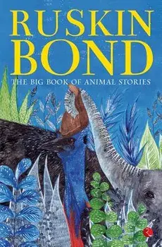 The Big Book of Animal Stories, Paperback/Ruskin Bond
