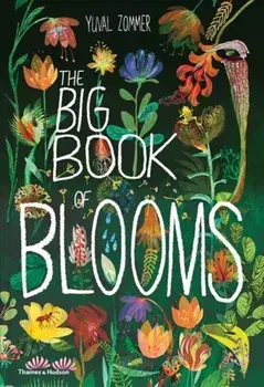 The Big Book of Blooms, Hardcover/Yuval Zommer