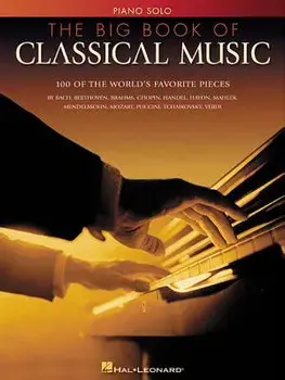 The Big Book of Classical Music, Paperback/Hal Leonard Corp