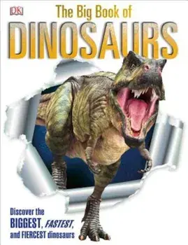 The Big Book of Dinosaurs, Hardcover/DK Publishing