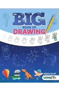 The Big Book of Drawing: Over 500 Drawing Challenges for Kids and Fun Things to Doodle (How to Draw for Kids, Children's Drawing Book) - Woo! Jr. Kids Activities