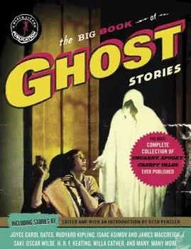 The Big Book of Ghost Stories, Paperback/Otto Penzler
