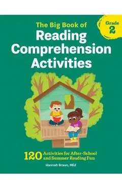 The Big Book of Reading Comprehension Activities, Grade 2: 120 Activities for After-School and Summer Reading Fun - Hannah Braun