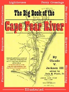 The Big Book of the Cape Fear River, Paperback/Claude V. III Jackson