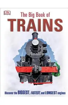 The Big Book of Trains - Dk