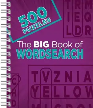 The Big Book of Wordsearch: 500 Puzzles/Parragon Books