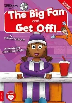 The Big Fan & Get Off!, Paperback/William Anthony