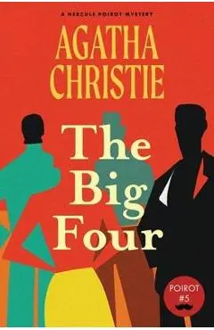 The Big Four (Warbler Classics Annotated Edition) - Agatha Christie
