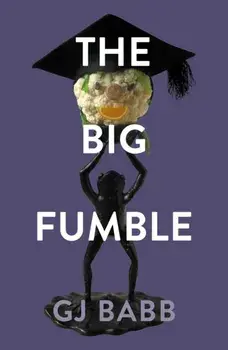 The Big Fumble, Paperback/GJ Babb