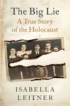 The Big Lie: A True Story, Paperback/Isabella Leitner
