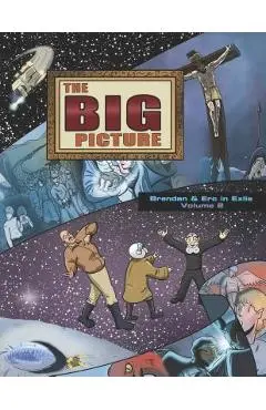 The Big Picture: Brendan and Erc in Exile, Volume 2 - Amadeus