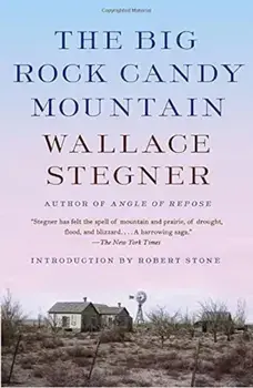 The Big Rock Candy Mountain, Paperback/Wallace Stegner