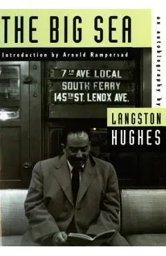 The Big Sea: An Autobiography - Langston Hughes