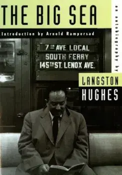 The Big Sea: An Autobiography, Paperback/Langston Hughes
