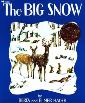 The Big Snow, Paperback/Berta Hader