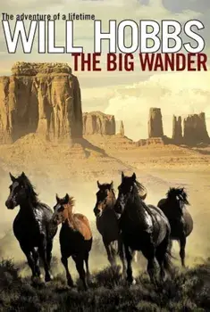 The Big Wander, Paperback/Will Hobbs