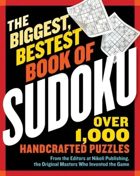 The Biggest, Bestest Book of Sudoku, Paperback/Nikoli Publishing